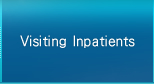Visiting Inpatients